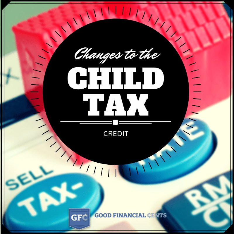 Changes To The Child Tax Credit For 2014 Good Financial Cents