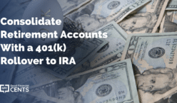 Consolidate Retirement Accounts With a 401(k) Rollover to IRA