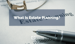 What Is Estate Planning?