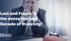 Lost and Found: Is the 2000s the Lost Decade of Investing?