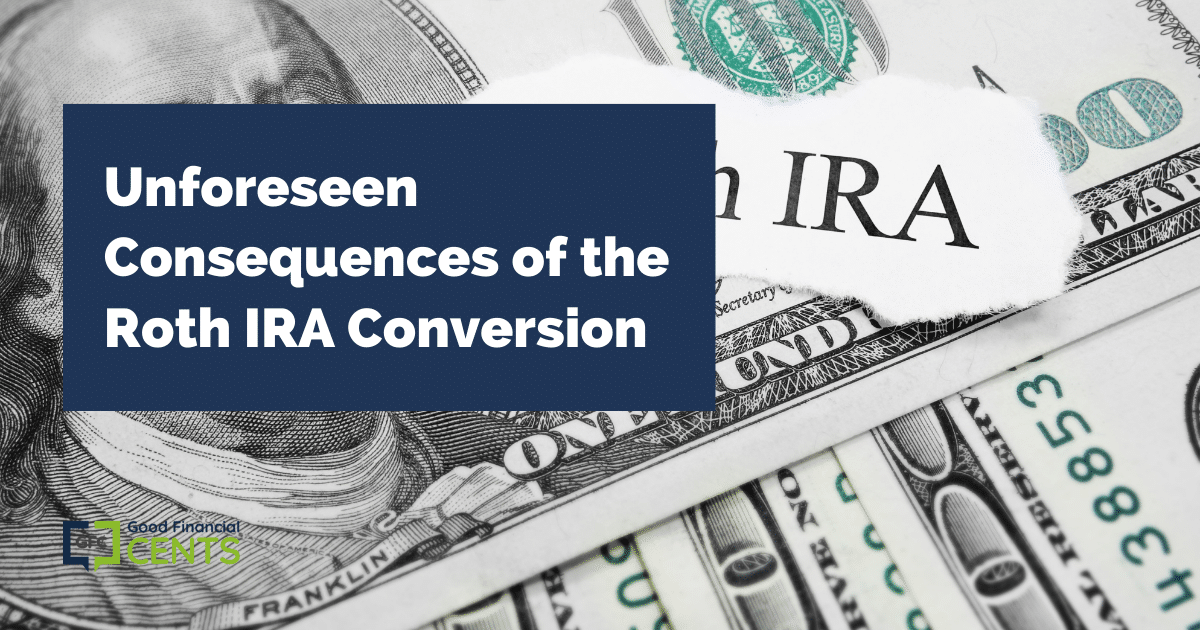 The Pros And Cons Of Roth IRA Conversion | Benefits + Consequences