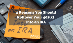 4 Reasons You Should Rollover Your 401(k) Into an IRA