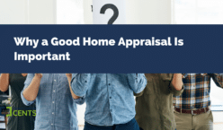 Why a Good Home Appraisal Is Important