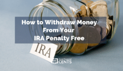 How to Withdraw Money From Your IRA Penalty Free