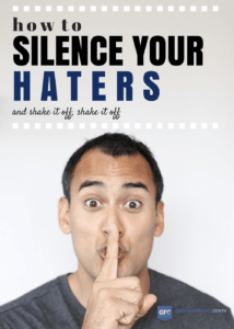 GF¢ 041: How to Silence Your Haters (and shake it off, shake it off ...