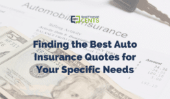 ­Finding the Best Auto Insurance Quotes for Your Specific Needs