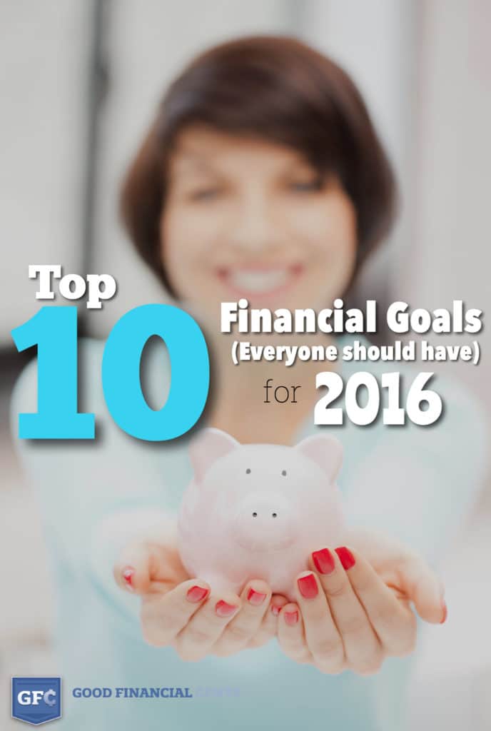 The Top 10 Good Financial Goals That Everyone Should Have For 2019 - the top 10 good financial goals that everyone should have for 2019 good financial cents