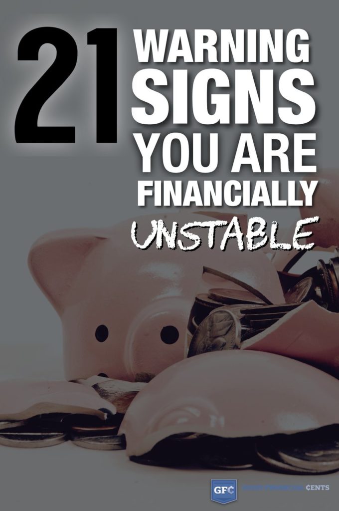 21-warning-signs-you-re-financially-unstable-good-financial-cents