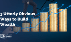 3 Utterly Obvious Ways to Build Wealth