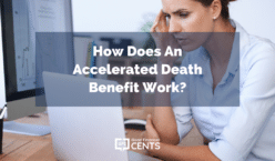 How Does An Accelerated Death Benefit Work?