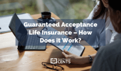 Guaranteed Acceptance Life Insurance – How Does it Work?