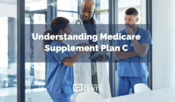 Understanding Medicare Supplement Plan C