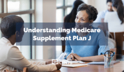 Understanding Medicare Supplement Plan J