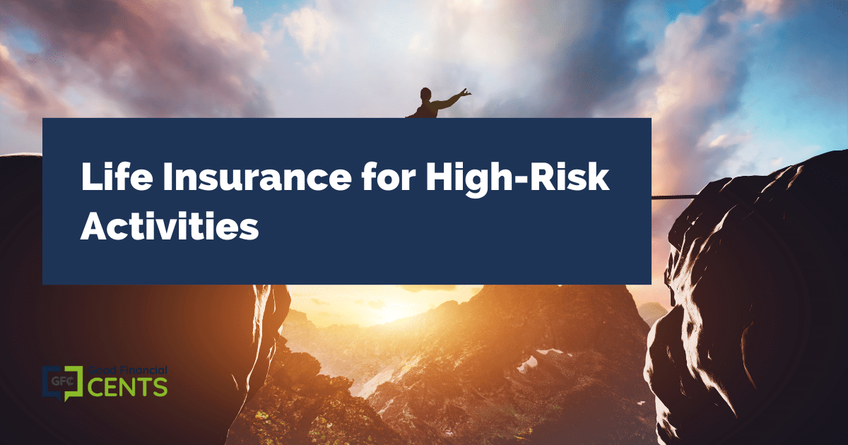 High Risk Activities that Can Affect Your Life Insurance Rates in 2022