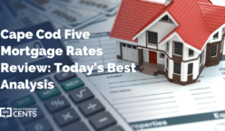 Cape Cod Five Mortgage Rates Review: Today's Best Analysis