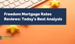 Freedom Mortgage Rates Reviews: Today's Best Analysis