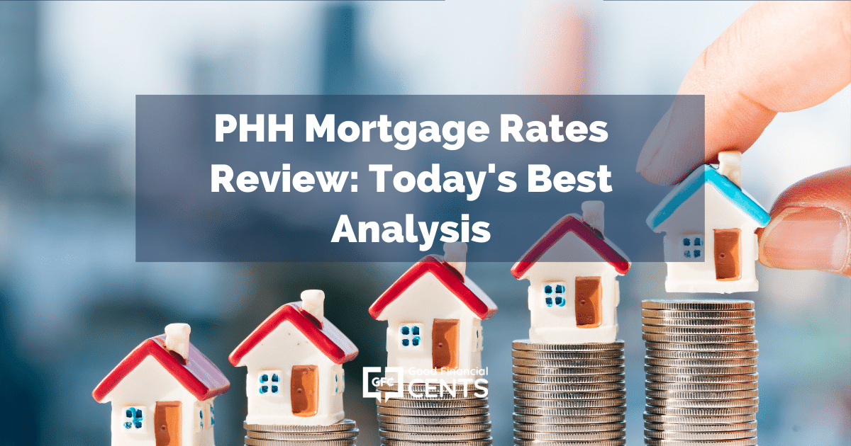 PHH Mortgage Rates Review Good Financial Cents®