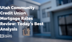 Utah Community Credit Union Mortgage Rates Review: Today's Best Analysis