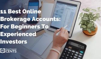 11 Best Online Brokerage Accounts: For Beginners To Experienced Investors