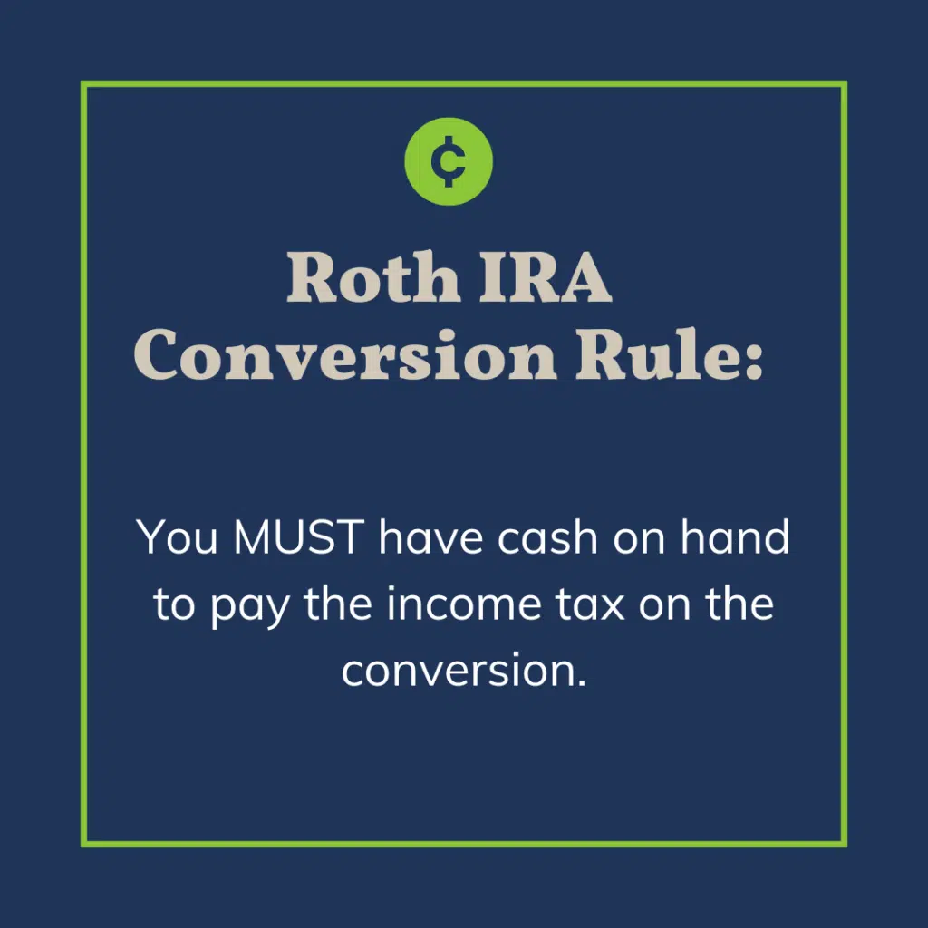 The Ultimate Roth IRA Conversion Guide for 2023 Rules + Taxes